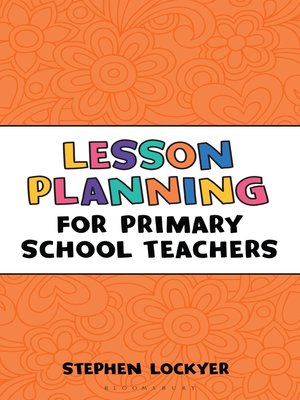 cover image of Lesson Planning for Primary School Teachers